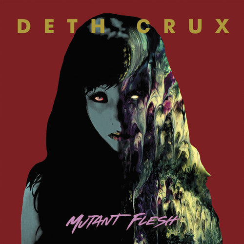 Deth Crux: Mutant Flesh - CD