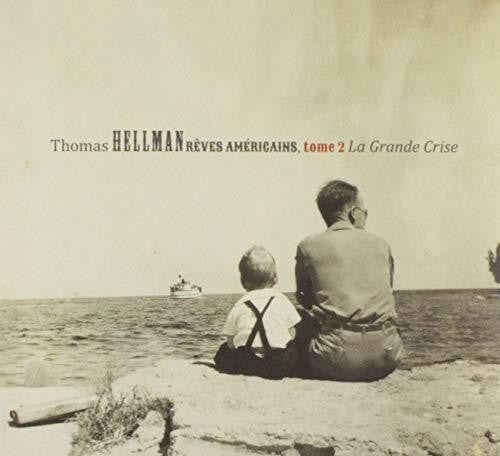 Thomas Hellman: Reves Americains Tome 2: La Grande Crise - COMPACT DISCS