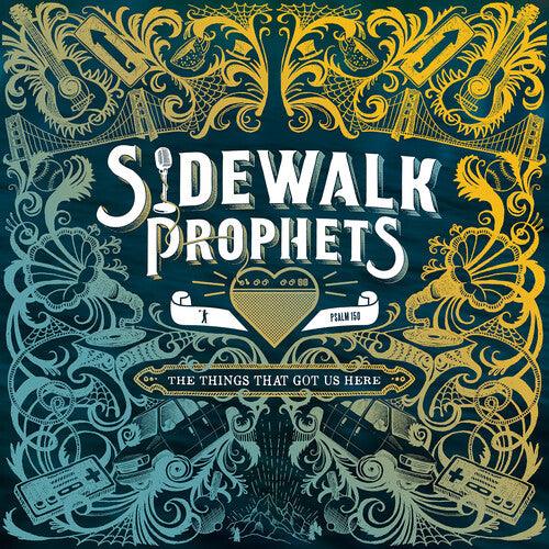 Sidewalk Prophets- The Things That Got Us Here ( LP )