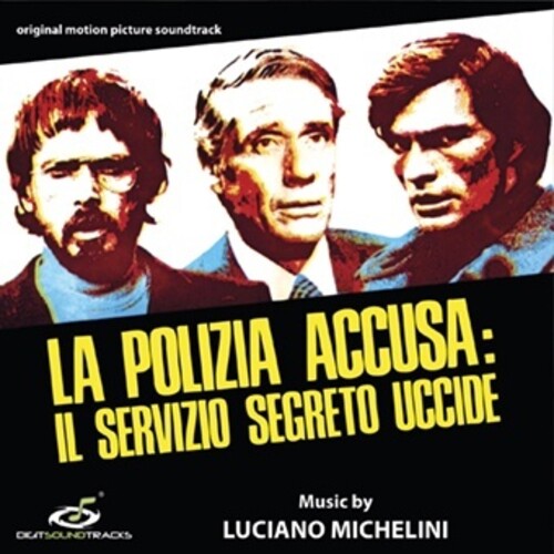 Luciano Michelini: La Polizia Accusa: Il Servizio Segreto Uccide (Silent Action) (Original Soundtrack) - CD