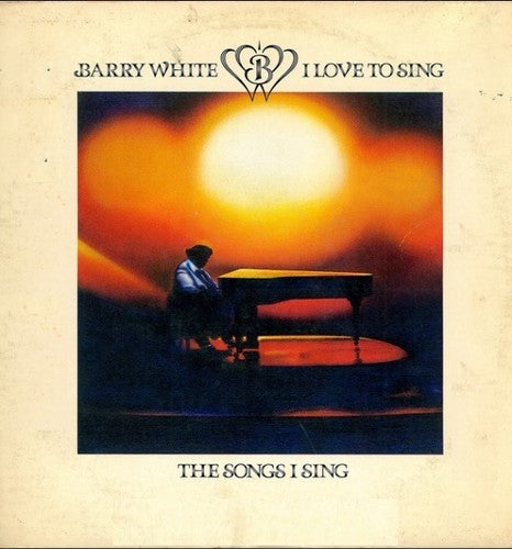 Barry White: I Love To Sing The Songs I Sing - VINYL