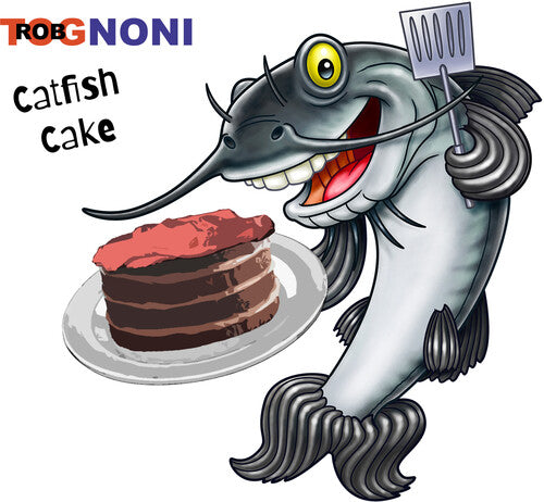Rob Tognoni: Catfish Cake - COMPACT DISCS