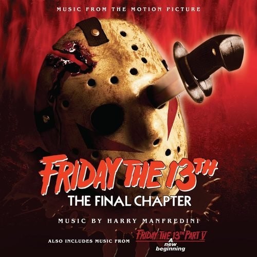 Friday the 13th Parts 4 & 5 / O.S.T.: Friday the 13th: The Final Chapter / Friday the 13th, Part V: A New Beginning (Music From the Motion Pictures) - CD
