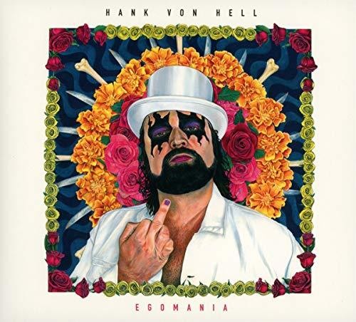 Hank Von Hell: Egomania - CD