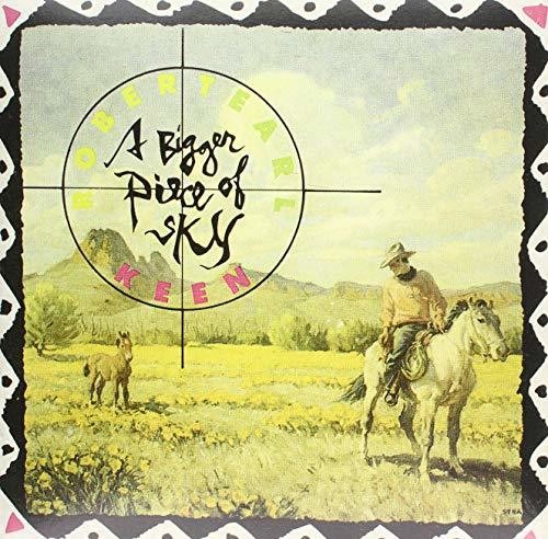 Robert Earl Keen: Bigger Piece Of Sky { Record }