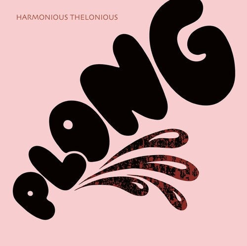 Harmonious Thelonious: Plong { Record }