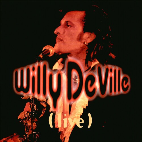 Willy DeVille: Live From The Bottom Line To The Olympia Theatre 1993 { Record }
