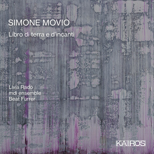 Mdiensemble & Livia Rado: Simone Movio: Libro Di Terra E D'incanti - COMPACT DISCS