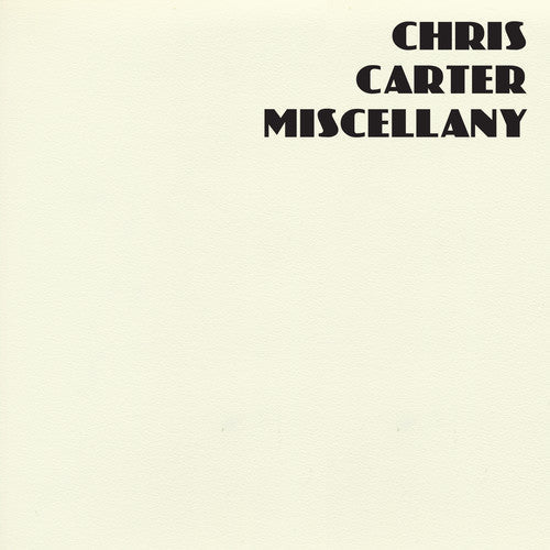 Chris Carter: Miscellany { Record }
