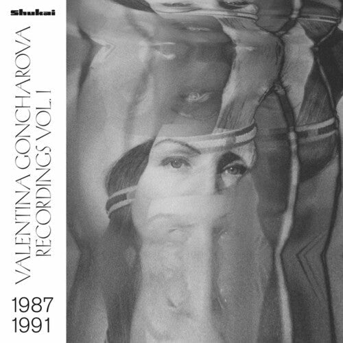Valentina Goncharova: Recordings Vol. 1 { Record }