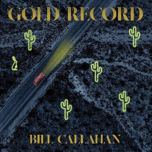 Bill Callahan: Gold Record - VINYL