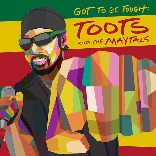 Toots & Maytals: Got To Be Tough - CD