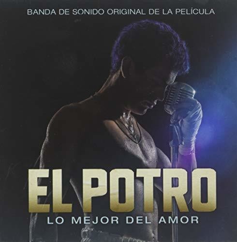 El Potro: Lo Mejor Del Amor / O.S.T.: El Potro: Lo Mejor Del Amor / O.S.T. - CD