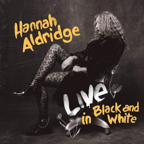 Hannah Aldridge: Live In Black And White { Record }