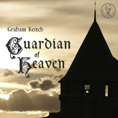 Graham Keitch: Guardian Of Heaven - COMPACT DISCS