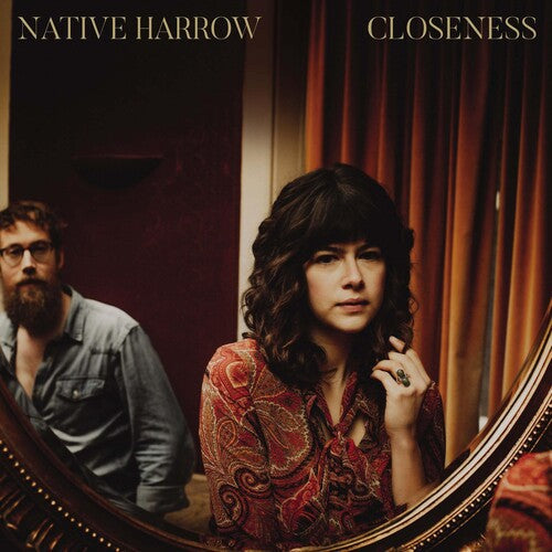 Native Harrow: Closeness { Record }