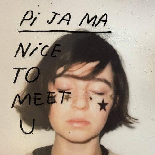 Pi JA MA- Nice To Meet You ( LP )