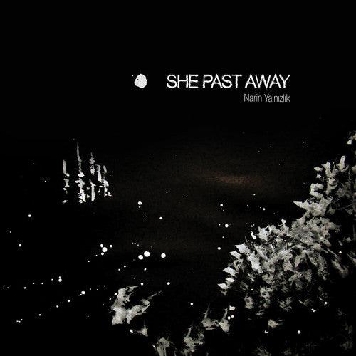 She Past Away- Narin Yalnizlik ( LP )