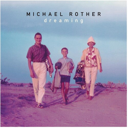 Michael Rother: Dreaming { Record }