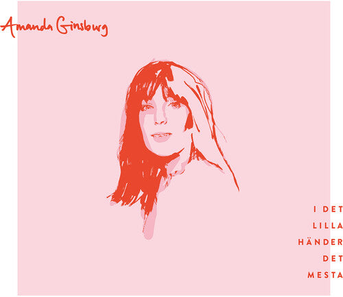 Amanda Ginsburg: I Det Lilla Hander Det Mesta - VINYL