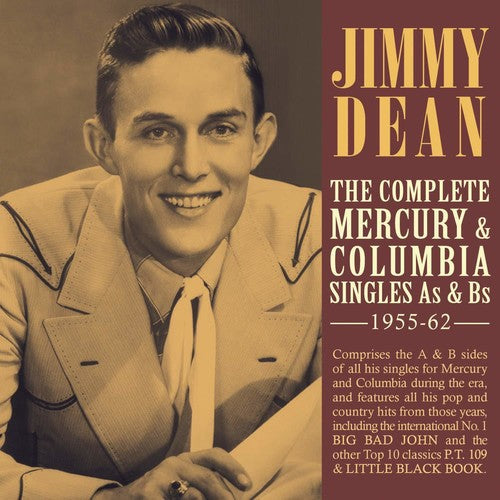 Jimmy Dean: Complete Mercury & Columbia Singles As & Bs 1955-62 - COMPACT DISCS
