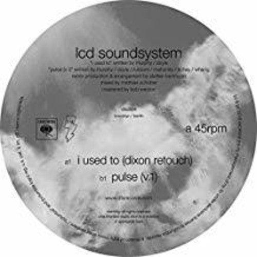 LCD Soundsystem- I Used To (Dixon Rework / Pulse v.1) ( LP )