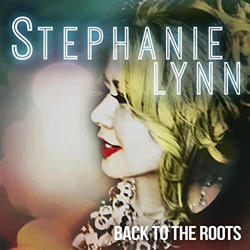 Stephanie Lynn: Back To The Roots - CD