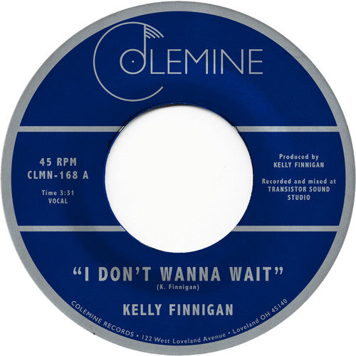 Kelly Finnigan: I Don't Wanna Wait - 7-INCH SINGLE