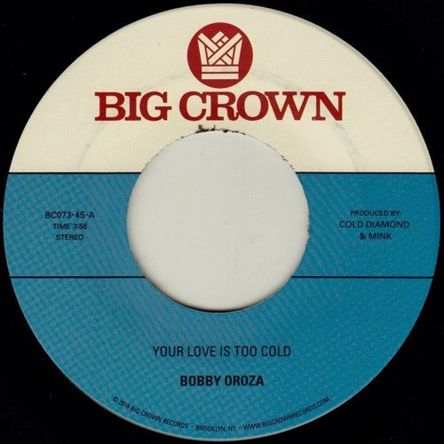 Bobby Oroza- Your Love Is Too Cold / Deja Vu ( LP )
