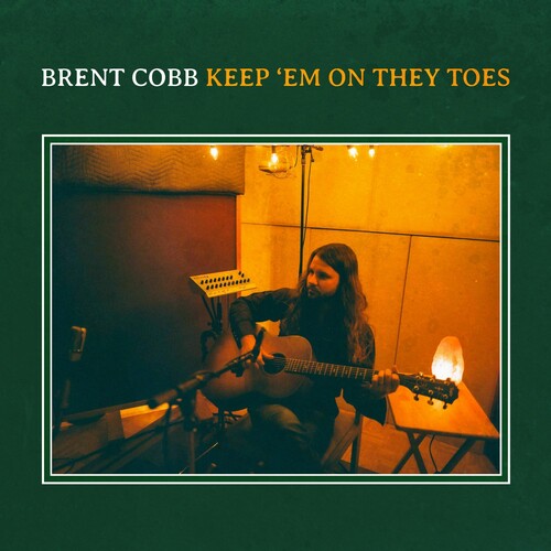 Brent Cobb: Keep 'em On They Toes { Record }