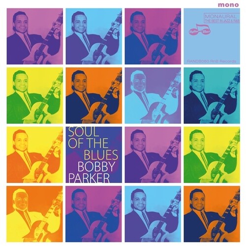 Bobby Parker: Soul Of The Blues - CD