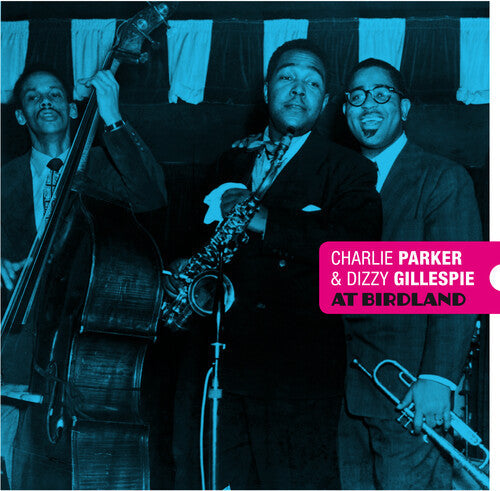 Parker, Charlie / Gillespie, Dizzy: At Birdland [180-Gram Blue & Red Colored Vinyl With Bonus Tracks] - VINYL