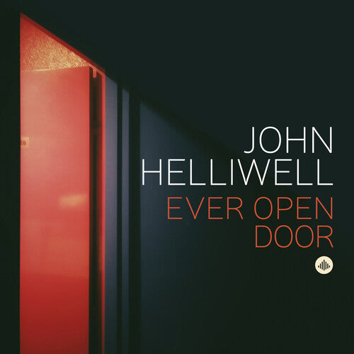 John Helliwell: Ever Open Door - CD