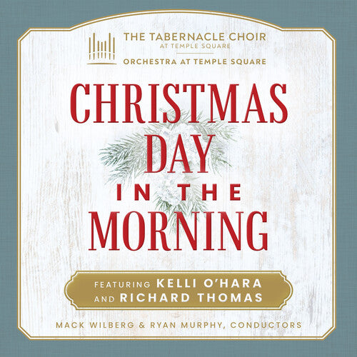 O'Hara  Wilburg  Orchestra At Temple Square  Thomas  Murphy: Christmas Day in the Morning - COMPACT DISCS