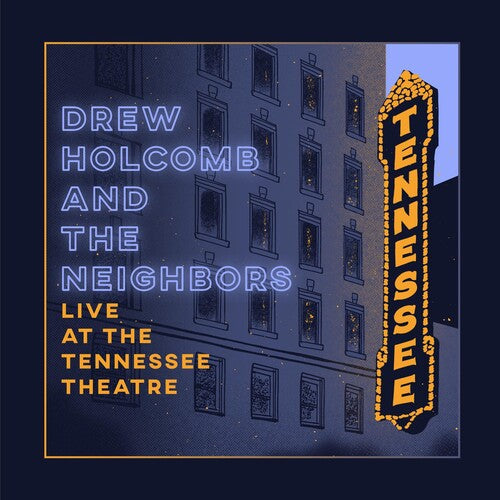 Drew Holcomb & Neighbors: Live At The Tennessee Theatre - VINYL
