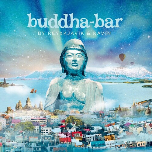Various Artists: Buddha Bar By Rey & Kjavik & Ravin / Various - COMPACT DISCS