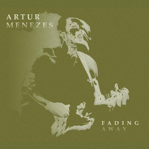 Artur Menezes: Fading Away - COMPACT DISCS