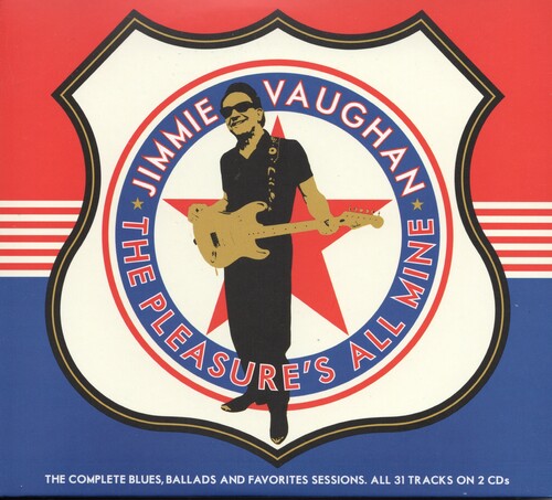 Jimmie Vaughan: The Pleasure's All Mine (The Complete Blues, Ballads And Favourites) - COMPACT DISCS