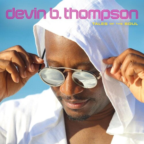 Devin B. Thompson: Tales Of The Soul - COMPACT DISCS