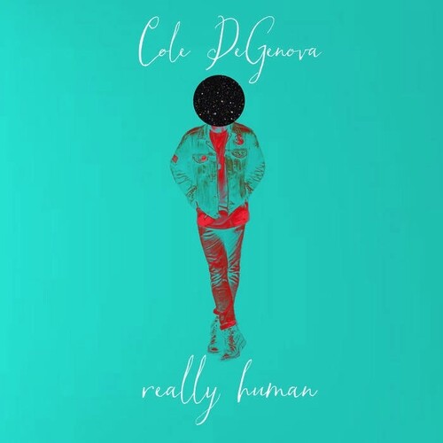 Cole Degenova: Really Human - VINYL