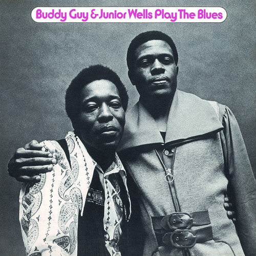 Buddy Guy & Junior Wells: Play the Blues { Record }