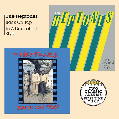 The Heptones: Back On Top + In A Dancehall Style - CD