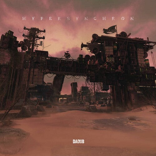 Dadub: Hypersynchron { Record }
