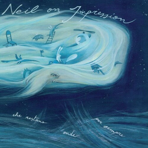 Neil on Impression: L'Oceano Delle Onde Che Restano Onde Per Sempre { Record }