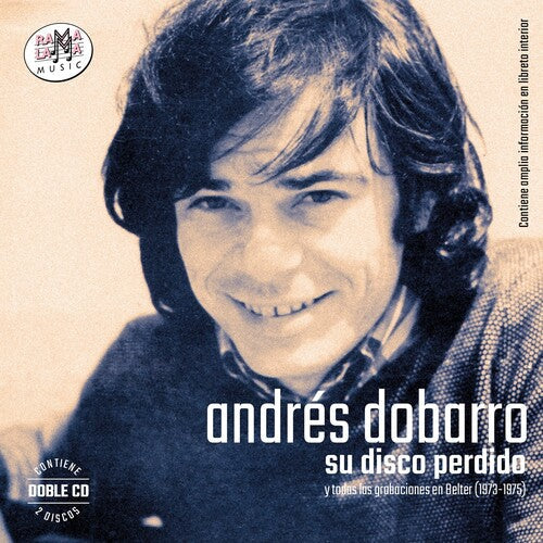 Andres Dobarro: Su Disco Perdido (Grabaciones En Belter 1973-1975) - CD