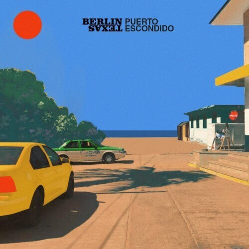Berlin Texas: Puerto Escondido - VINYL