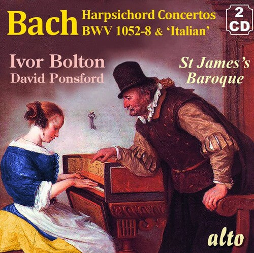 Ivor Bolton: J.S. Bach Concertos for Harpsichord & Strings; BWV 1052-8; ItalianConcerto BWV 971 - COMPACT DISCS