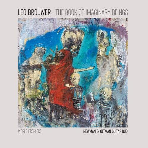 Newman & Oltman Guitar Duo- The Book of Imaginary Beings: The Music of Leo Brouwer for Two Guitars ( LP )