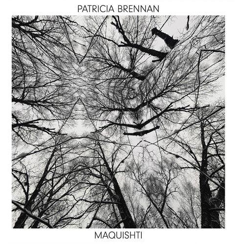 Patricia Brennan- Maquishti ( LP )
