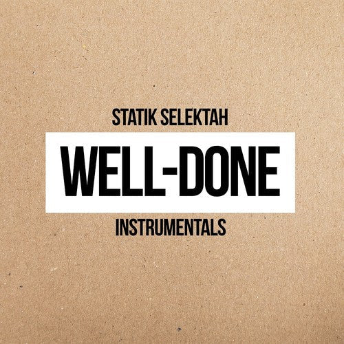 Statik Selektah: Well Done Instrumentals { Record }